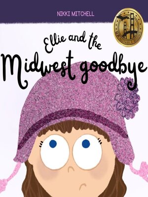 cover image of Ellie and the Midwest goodbye